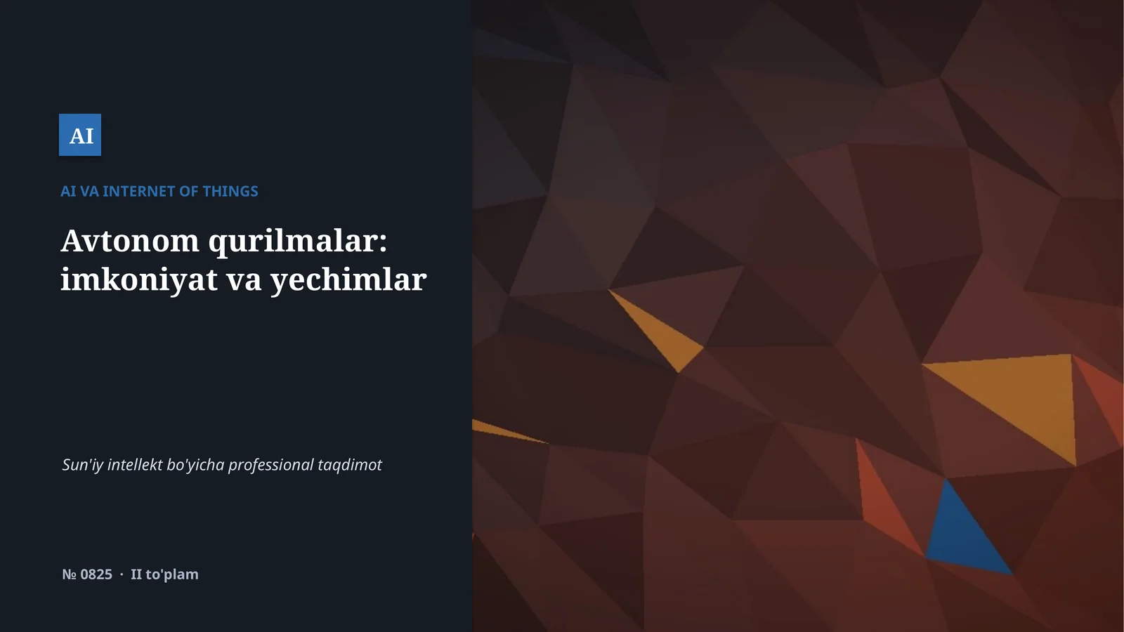 Avtonom qurilmalar: imkoniyat va yechimlar