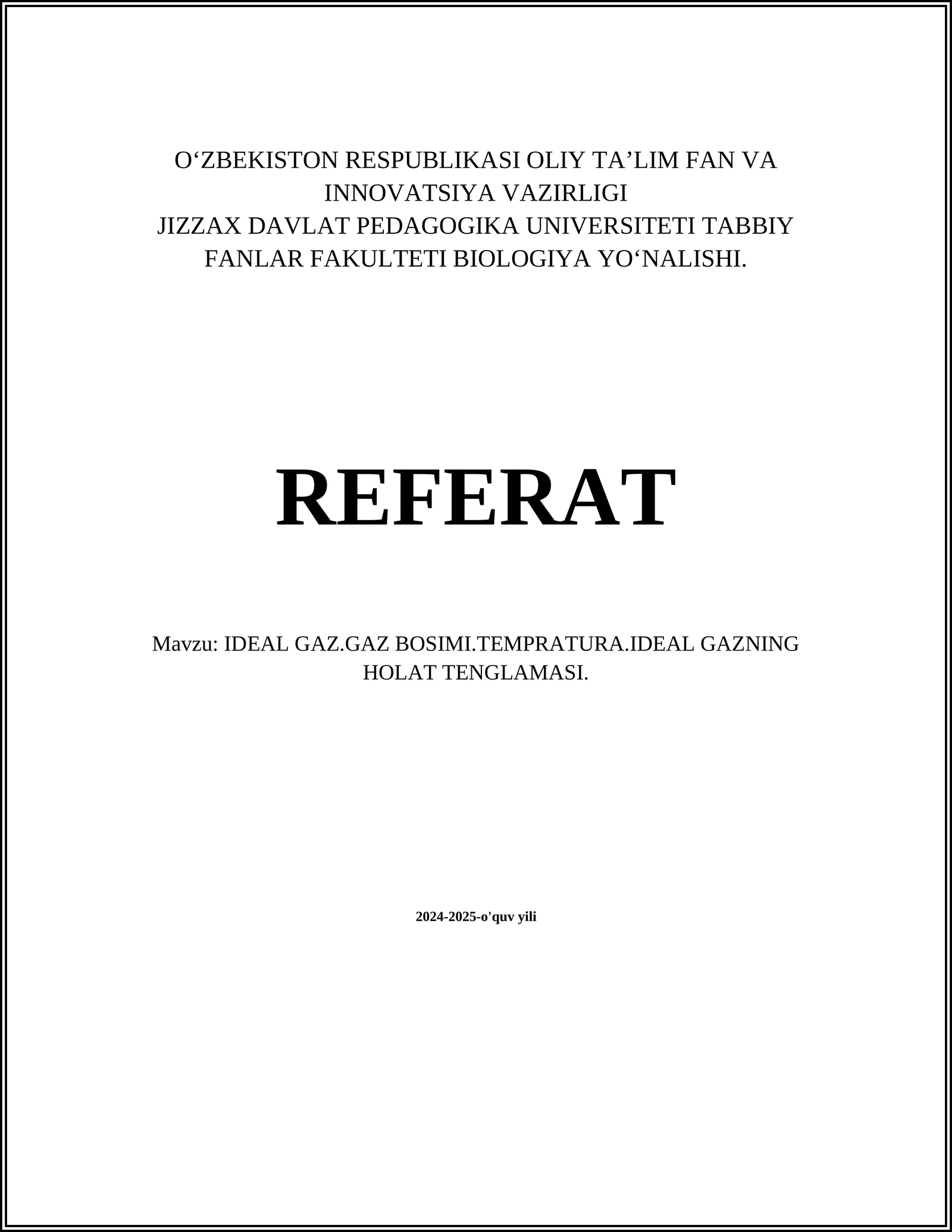 IDEAL GAZ.GAZ BOSIMI.TEMPRATURA.IDEAL GAZNING HOLAT TENGLAMASI