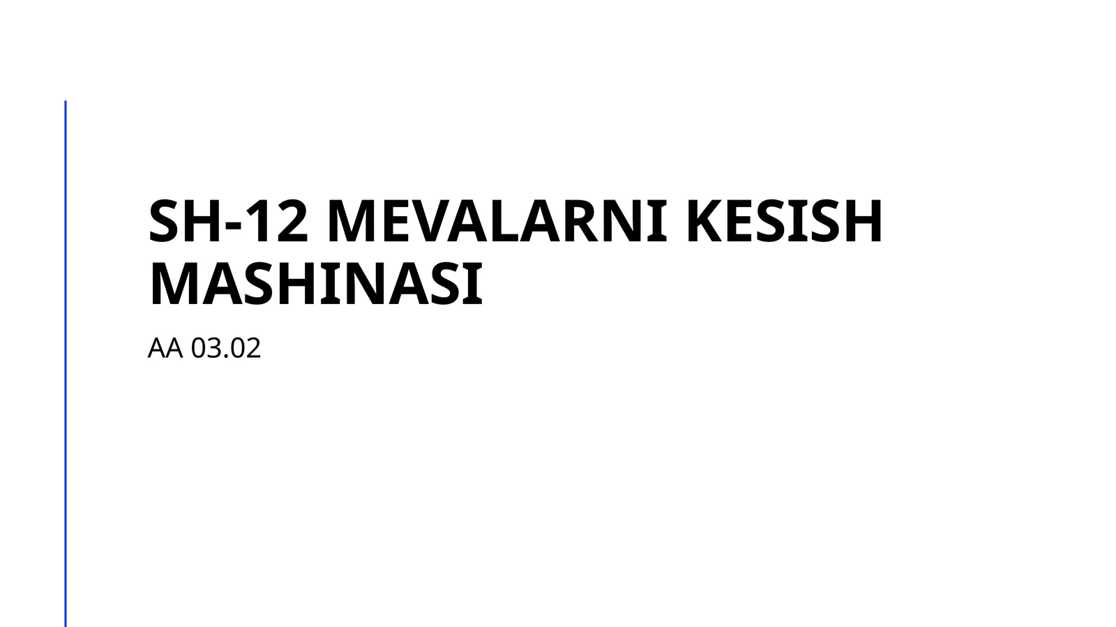 SH-12 mevalarni kesish mashinasi