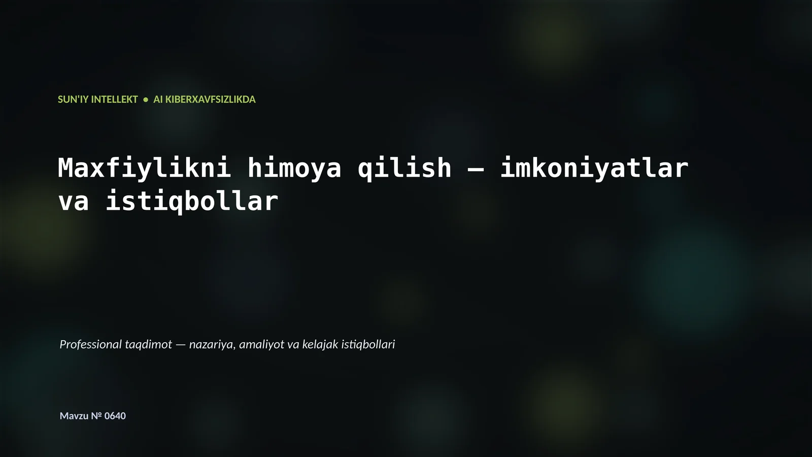 SUN'IY INTELLEKT • AI KIBERXAVFSIZLIKDA