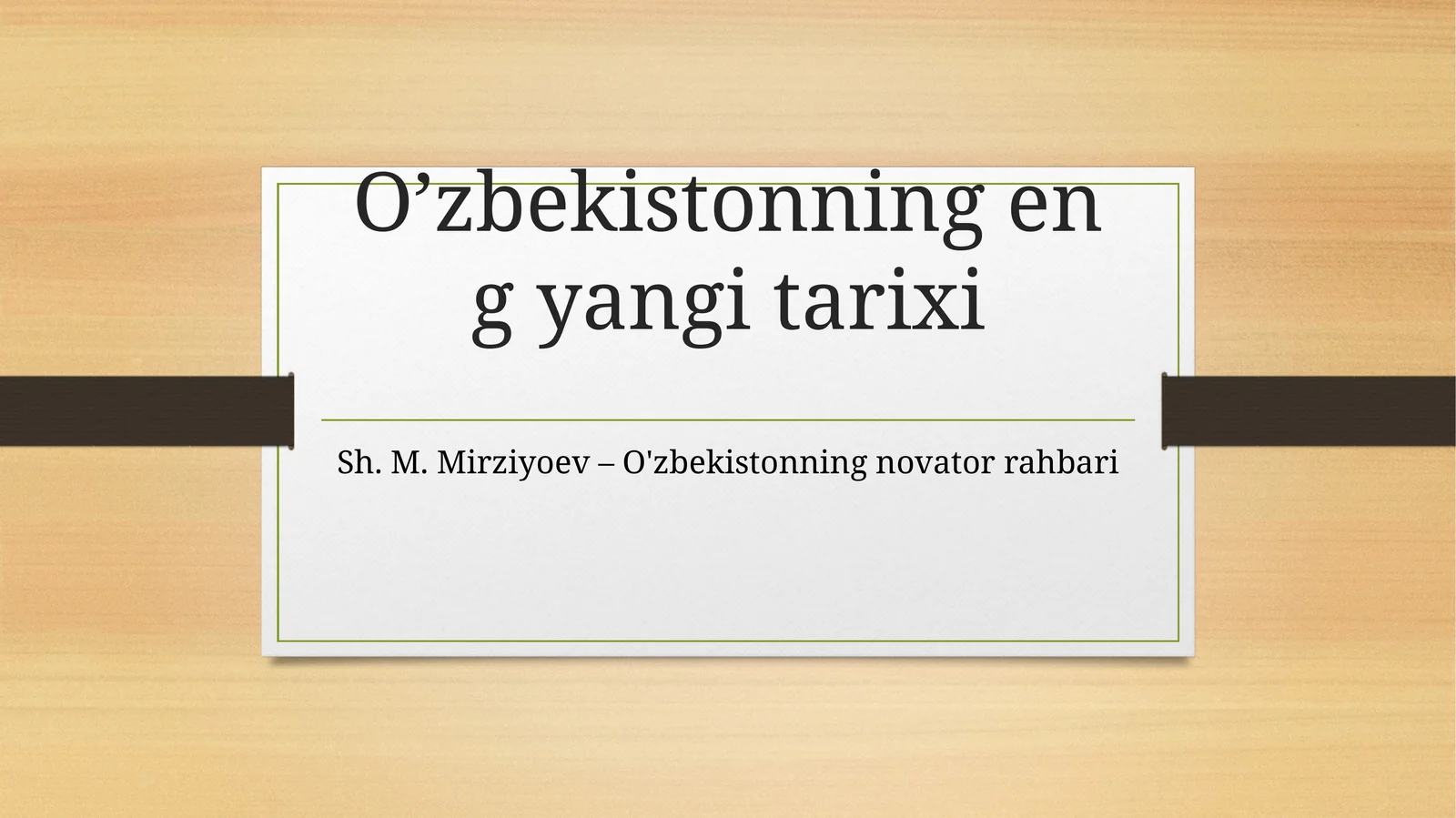 O’zbekistonningeng yangi tarixi