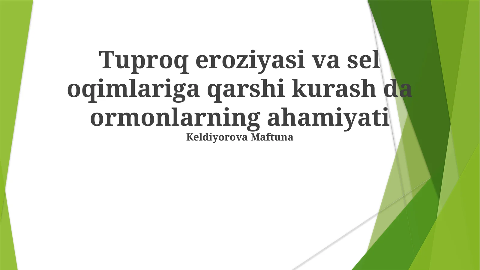 Tuproq eroziyasi va sel oqimlariga qarshi kurash da ormonlarning ahamiyati