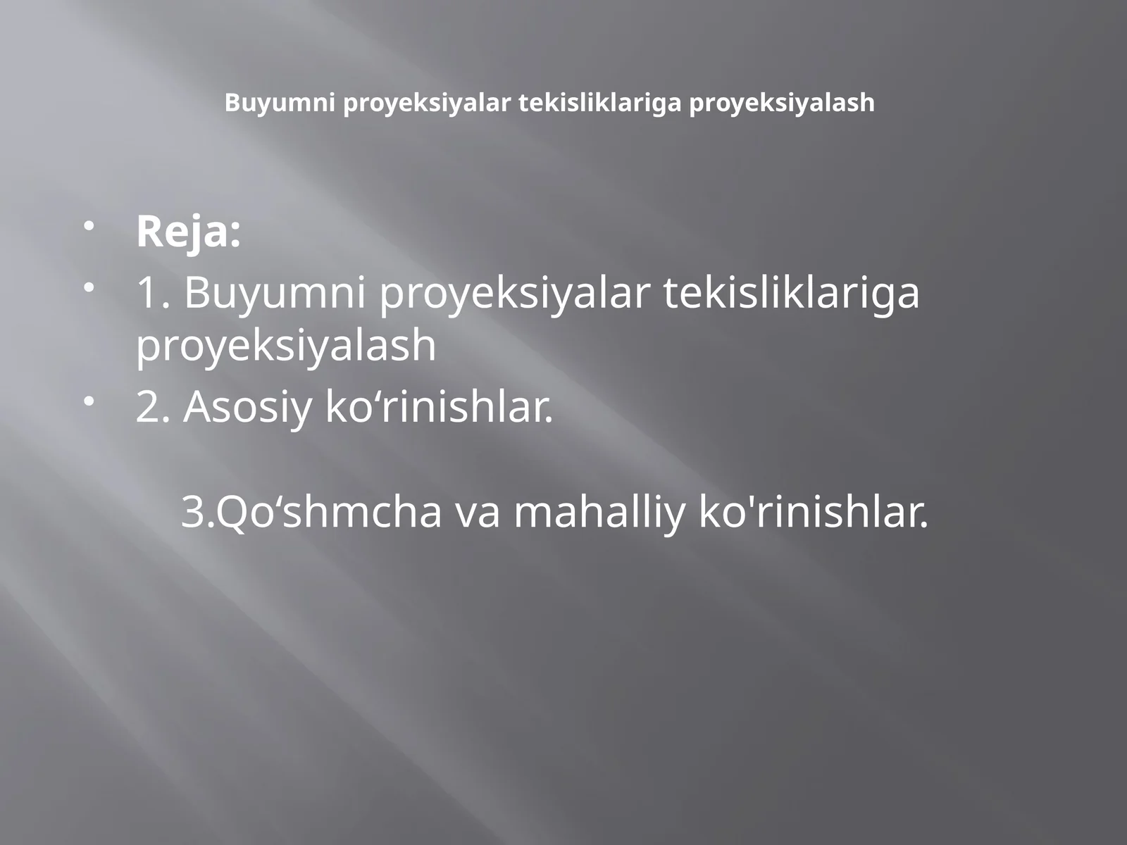 Buyumniproyeksiyalar tekisliklariga proyeksiya