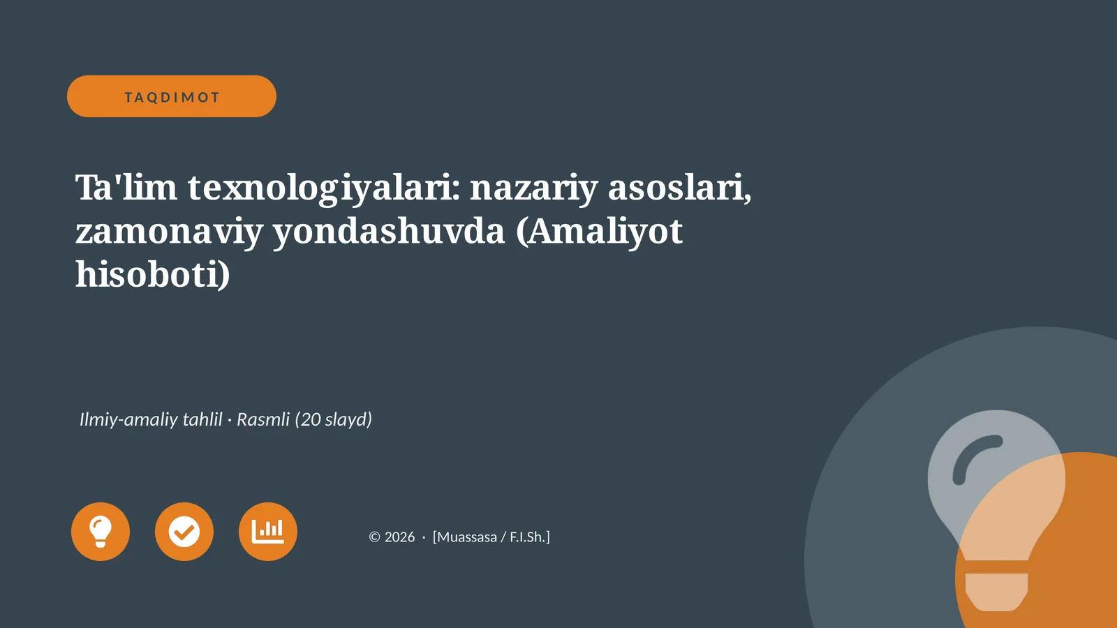 Ta'lim texnologiyalari: nazariy asoslari, zamonaviy yondashuvda (Amaliyot hisoboti)