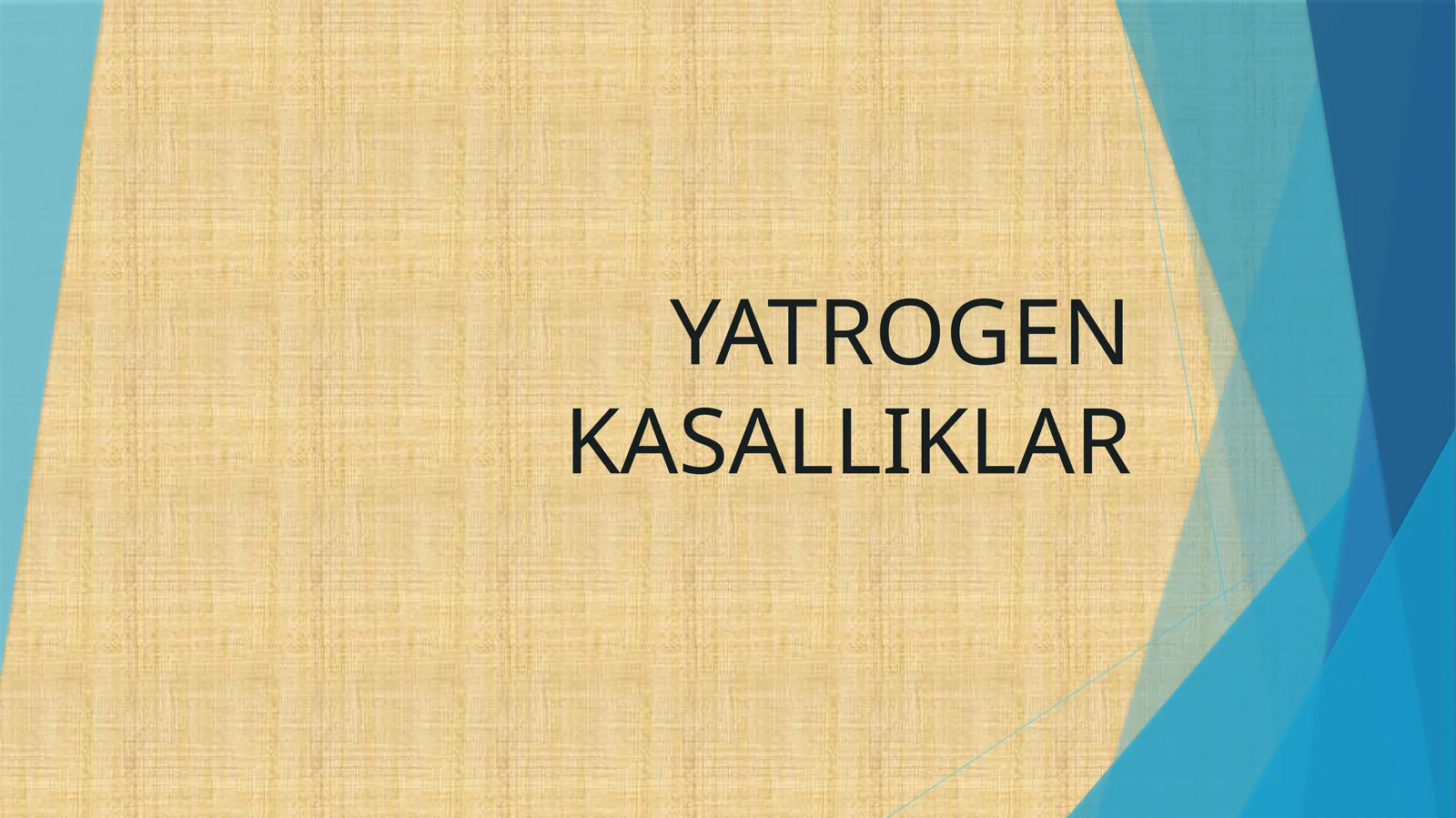 yatrogen kasalliklar