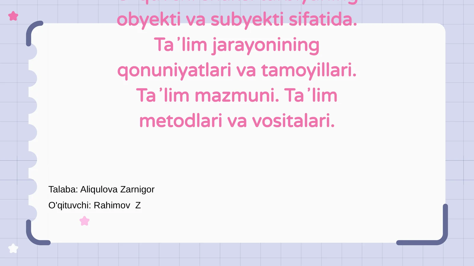 Oʻquvchi shaxsi va tarbiyaning asosiy obyekti