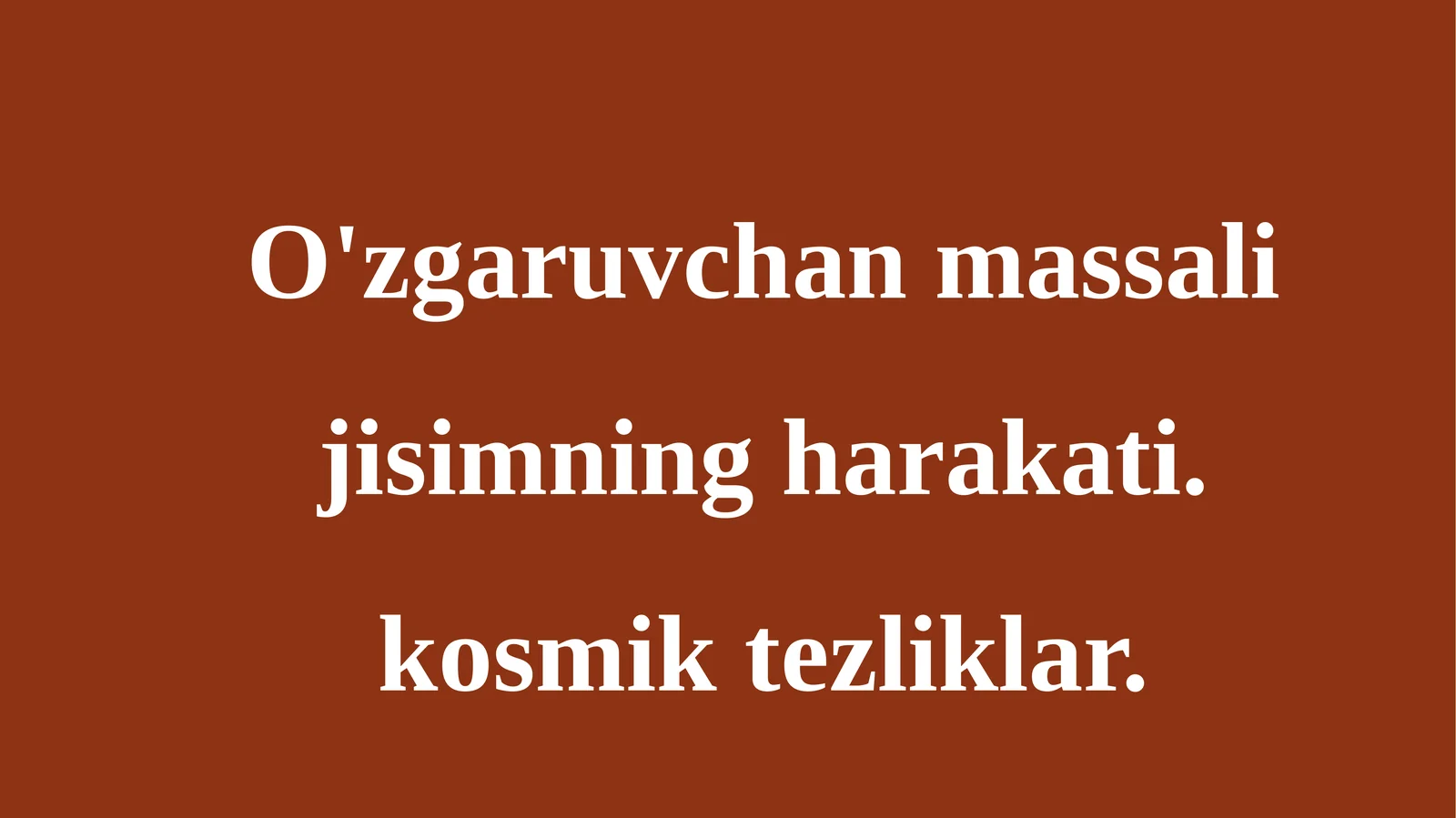 o'zgaruvchan massali jism