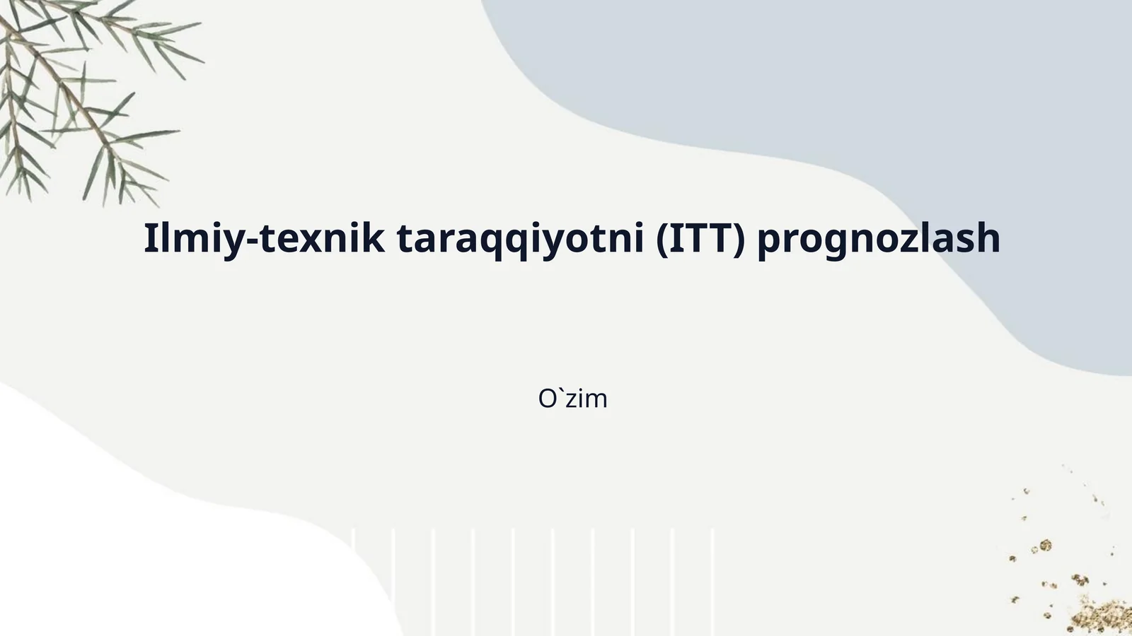 Ilmiy-texnik taraqqiyotni (ITT) prognozlash