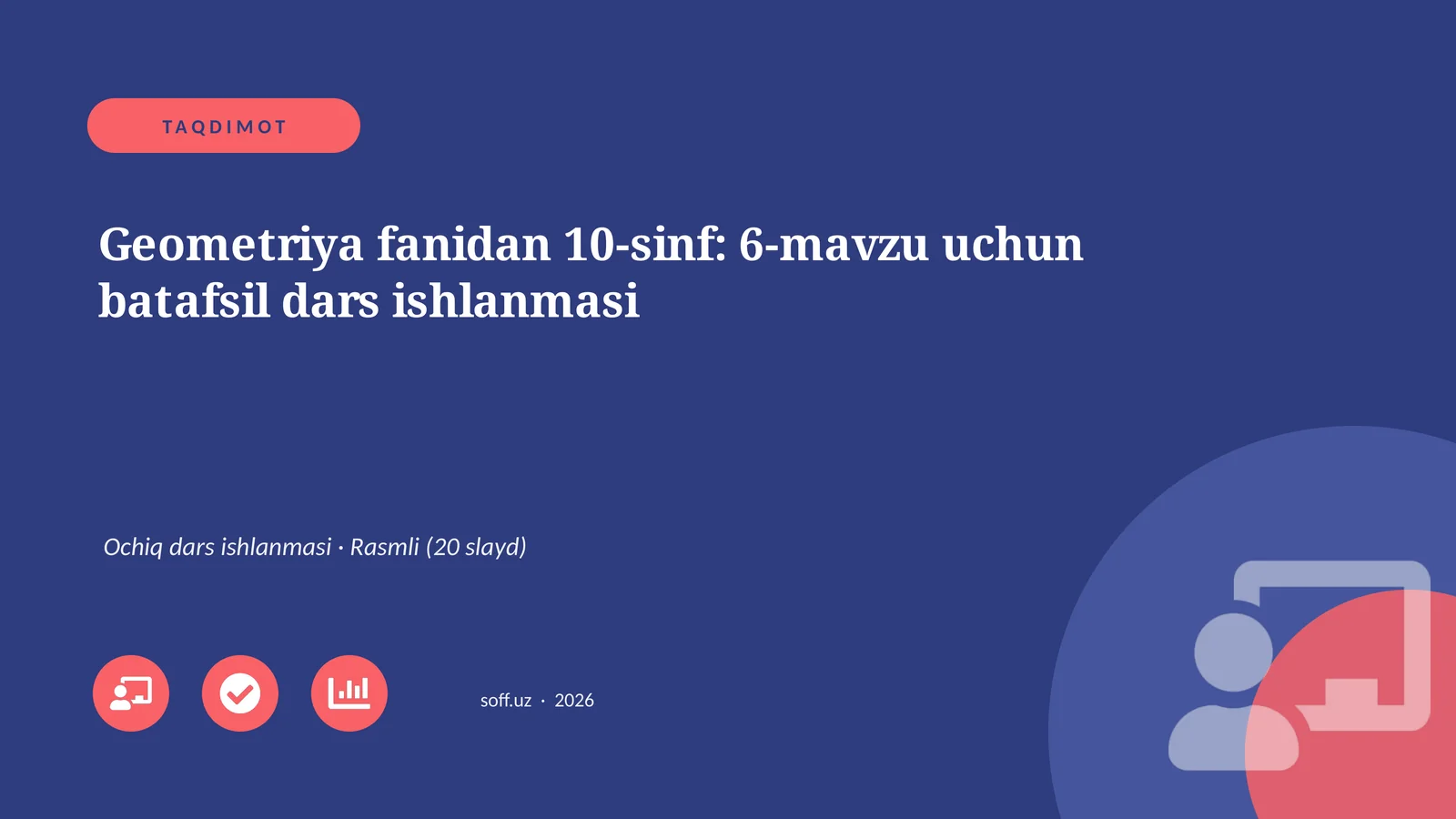 Geometriya fanidan 10-sinf: 6-mavzu uchun batafsil dars ishlanmasi