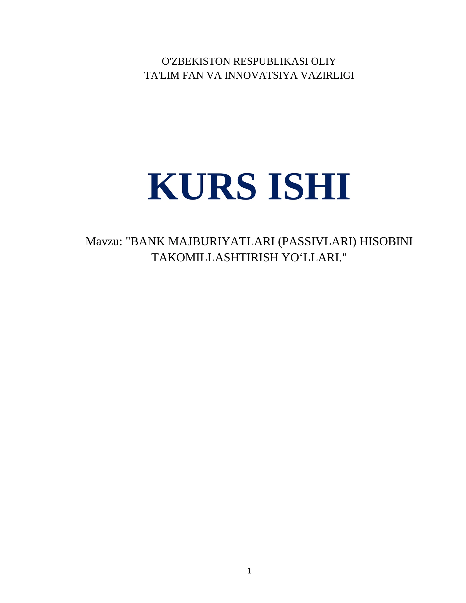 BANK MAJBURIYATLARI (PASSIVLARI) HISOBINI TAKOMILLASHTIRISH YO‘LLARI