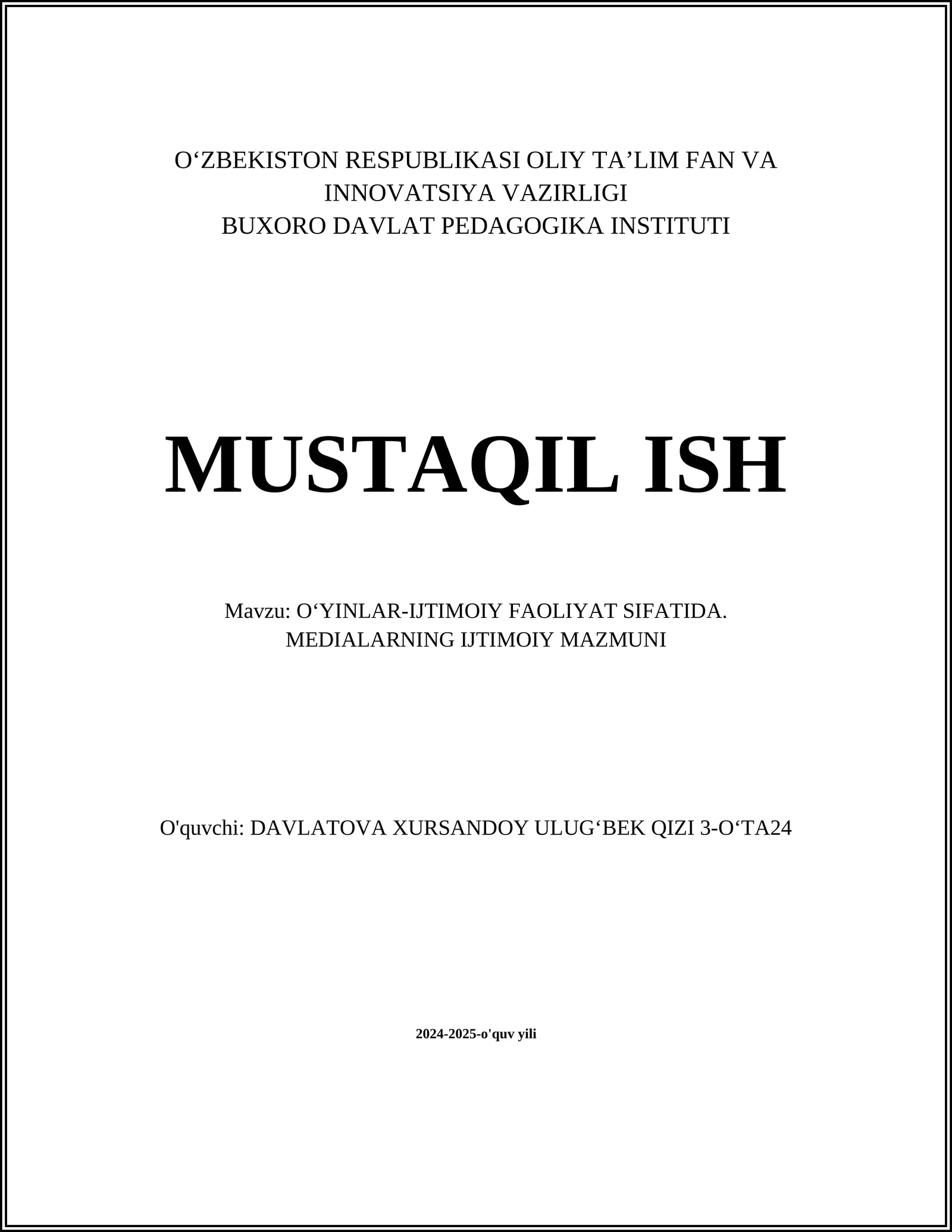 OʻYINLAR-IJTIMOIY FAOLIYAT SIFATIDA. MEDIALARNING IJTIMOIY MAZMUNI