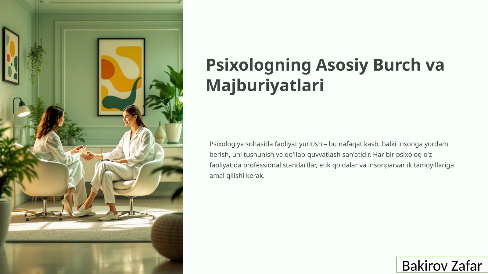 Psixologning Asosiy Burch va Majburiyatlari