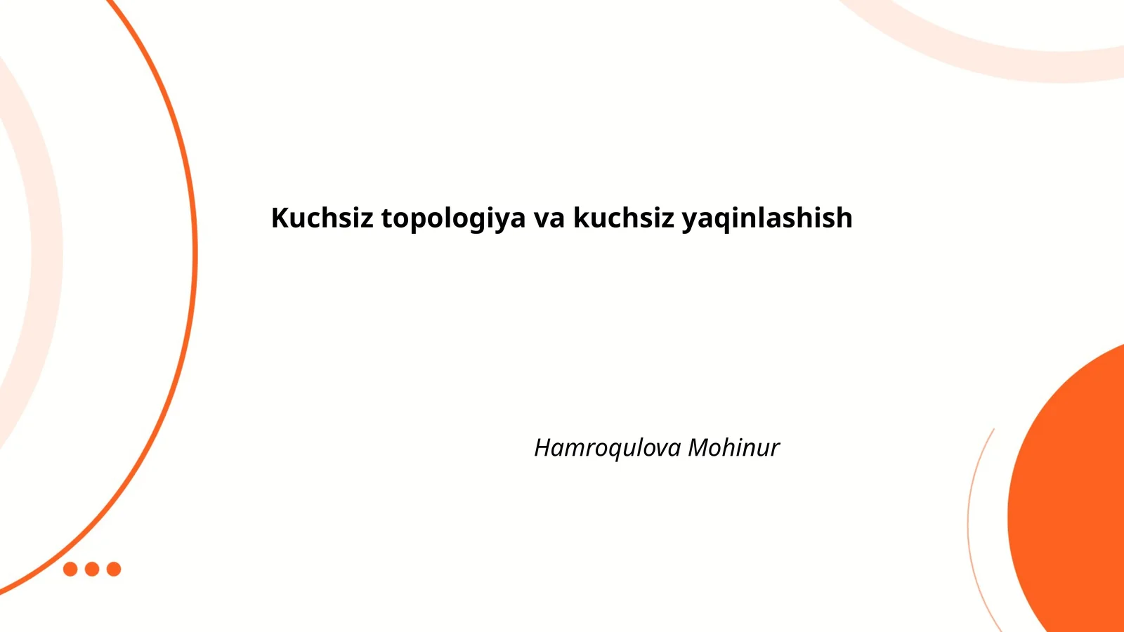Kuchsiz topologiya va kuchsiz yaqinlashish