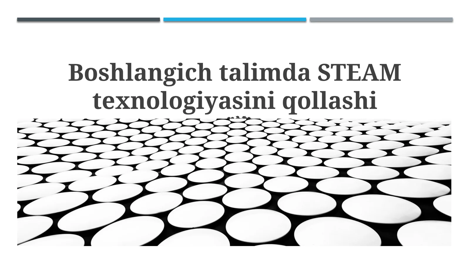 Boshlangich talimda STEAM texnologiyasini qollashi