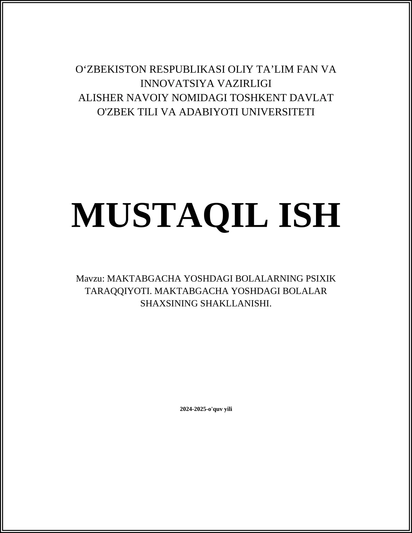 MAKTABGACHA YOSHDAGI BOLALARNING PSIXIK TARAQQIYOTI. MAKTABGACHA YOSHDAGI BOLALAR SHAXSINING SHAKLLANISHI