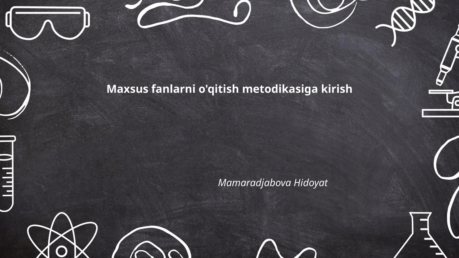 Maxsus fanlarni o'qitish metodikasiga kirish