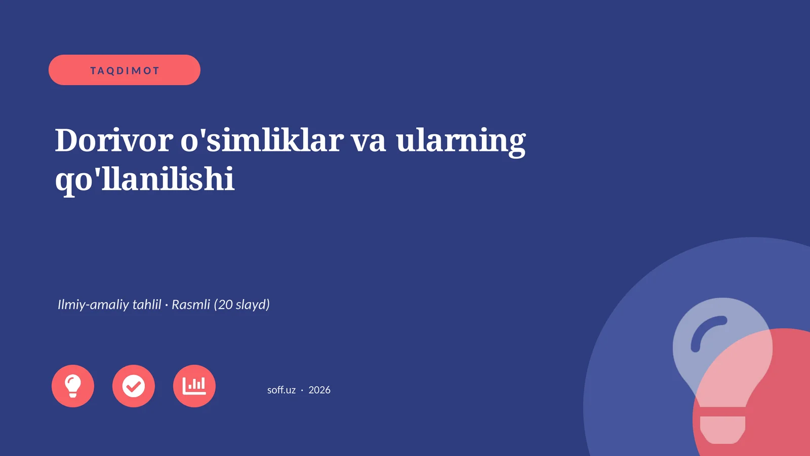 Dorivor o'simliklar va ularning qo'llanilishi