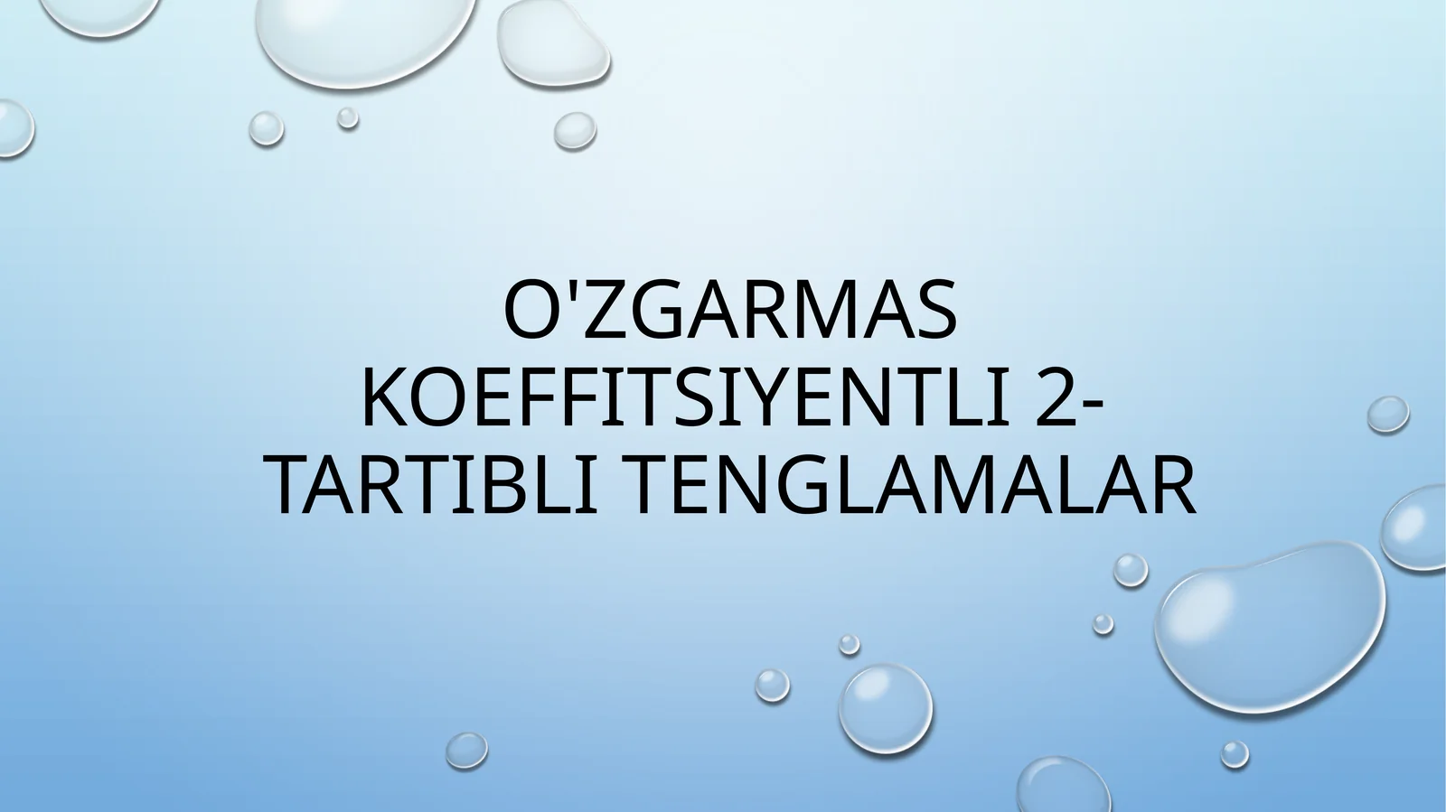 O'zgarmas koeffitsiyentli 2-tartibli tenglamalar