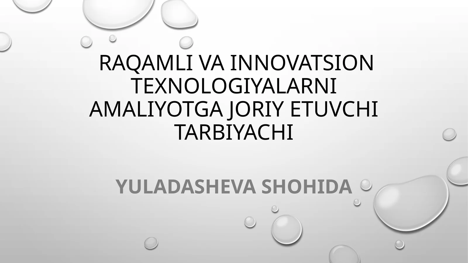 Raqamlivainnovatsiontexnologiyalarniamaliyotgajoriyetuvchitarbiyachi