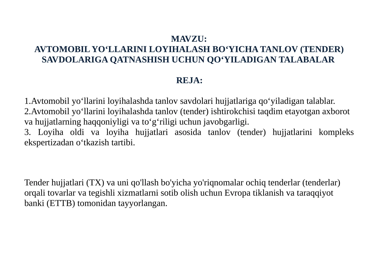 AVTOMOBIL YO‘LLARINI LOYIHALASH BO‘YICHA TANLOV (TENDER) SAVDOLARIGA QATNASHISH UCHUN QO‘YILADIGAN TALABALAR