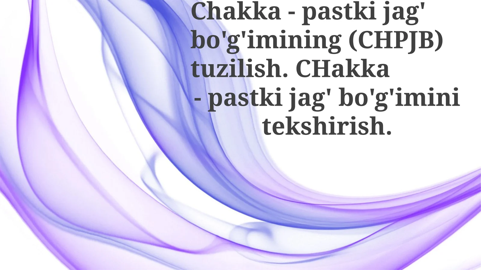 Chakka-Boʻgʻimining Tekshiruvi