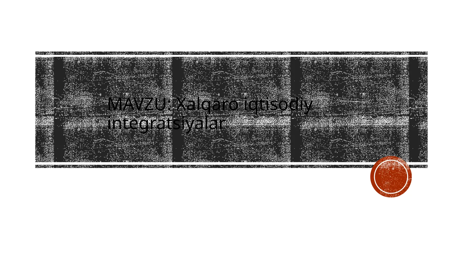 Xalqaroiqtisodiyintegratsiyalar