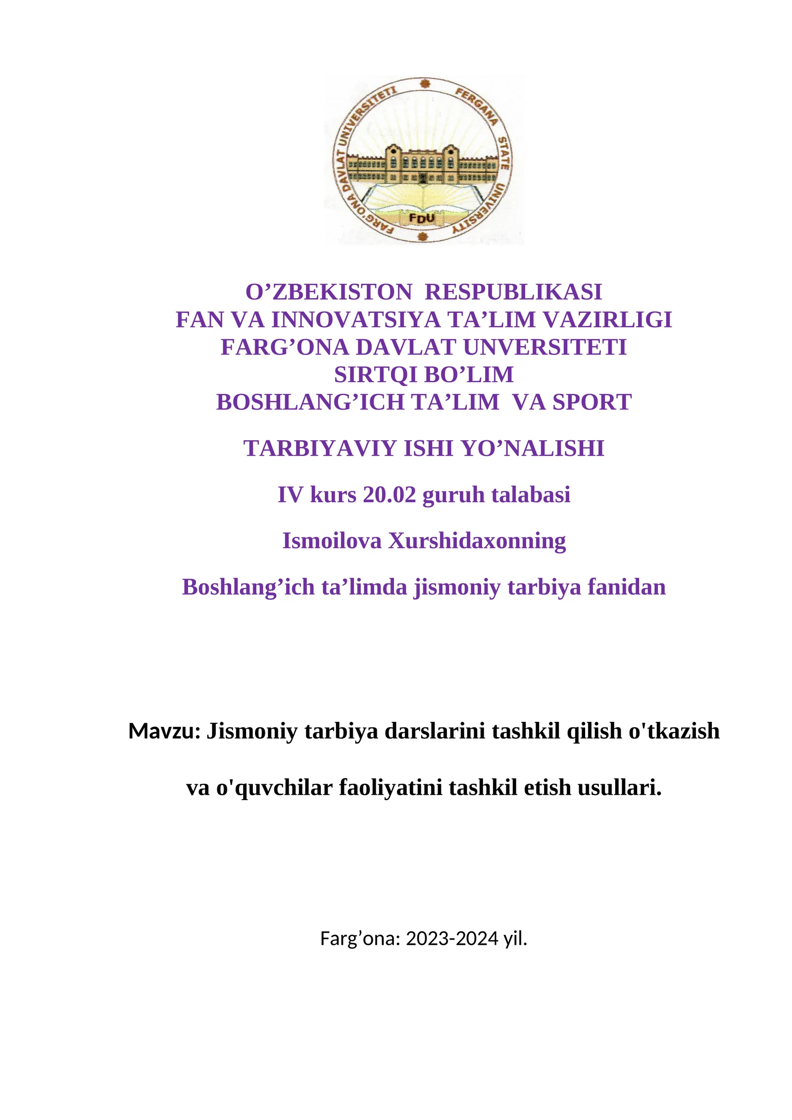 Jismoniy tarbiya darslarini tashkil qilish o'tkazish va o'quvchilar faoliyatini tashkil etish usullari