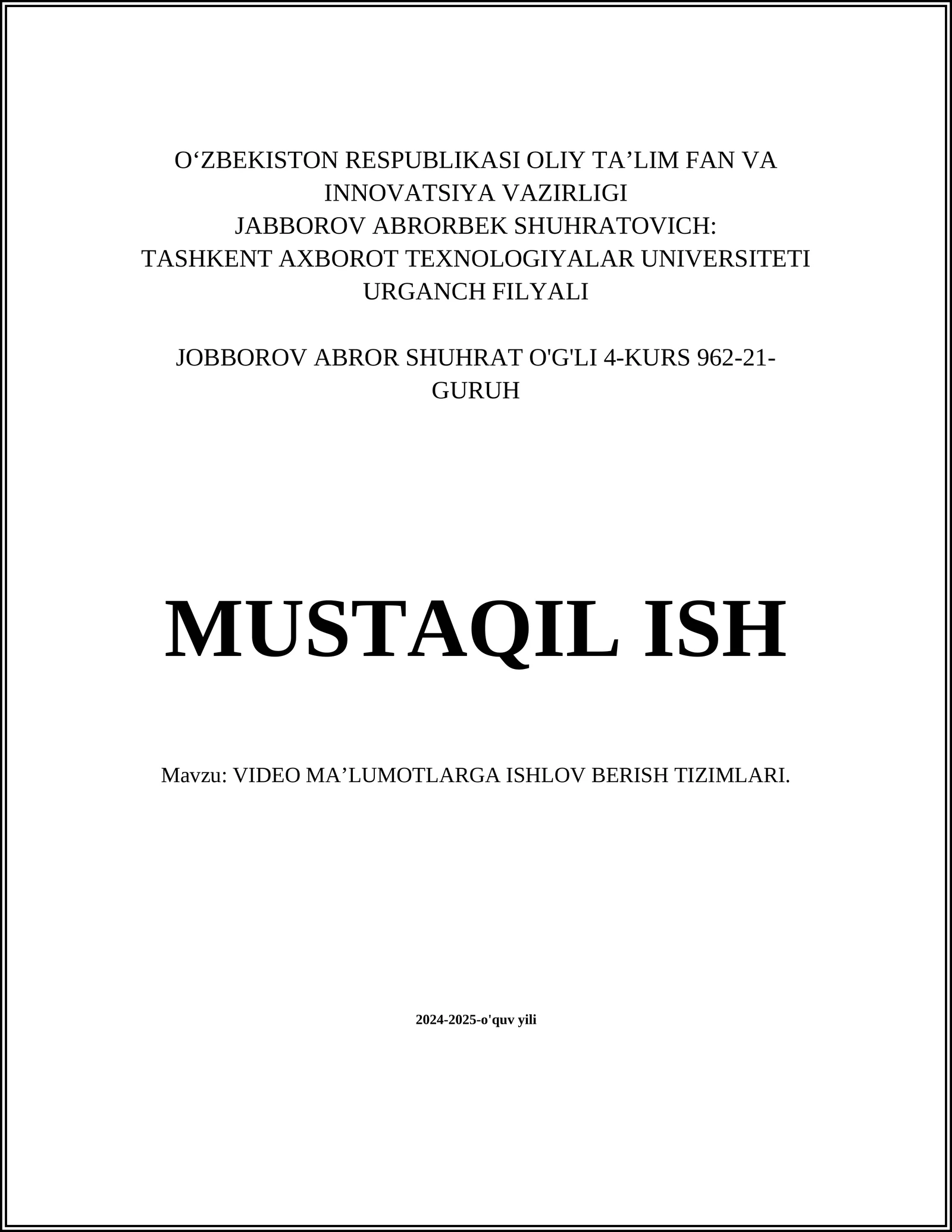 VIDEO MA’LUMOTLARGA ISHLOV BERISH TIZIMLARI