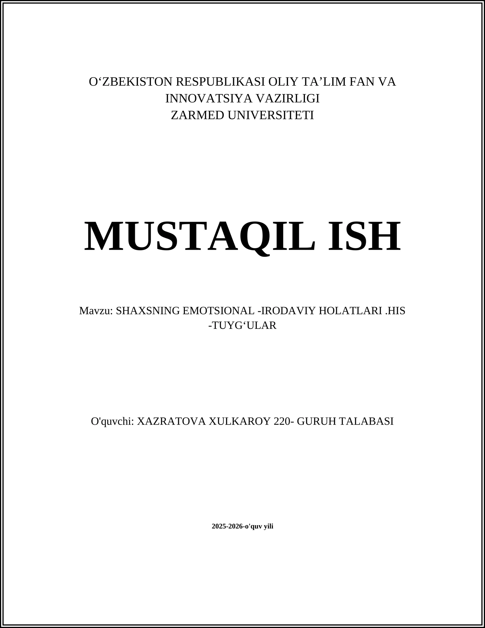 SHAXSNING EMOTSIONAL -IRODAVIY HOLATLARI.HIS -TUYGʻULAR