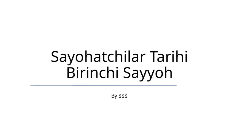 Sayohatchilar Tarihi Birinchi Sayyoh