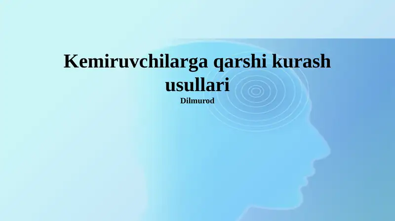 Kemiruvchilarga qarshi kurash usullari