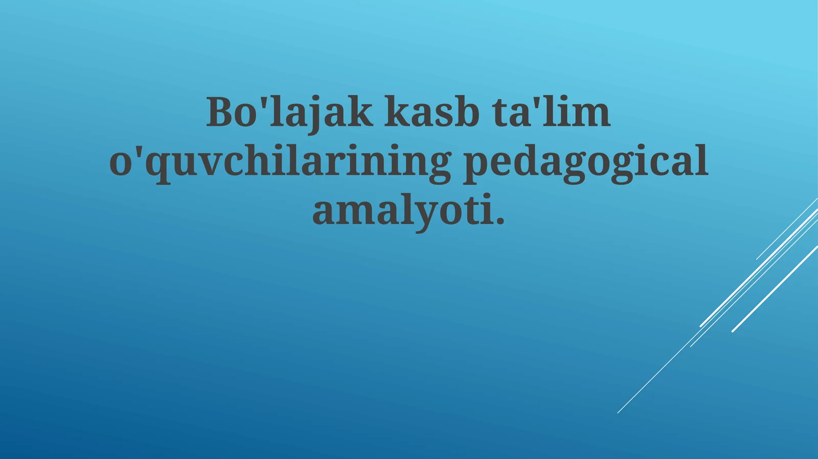 Kelajakdagi Kasb-hunar Ta'limi Talabalari Pedagogik Amaliyoti