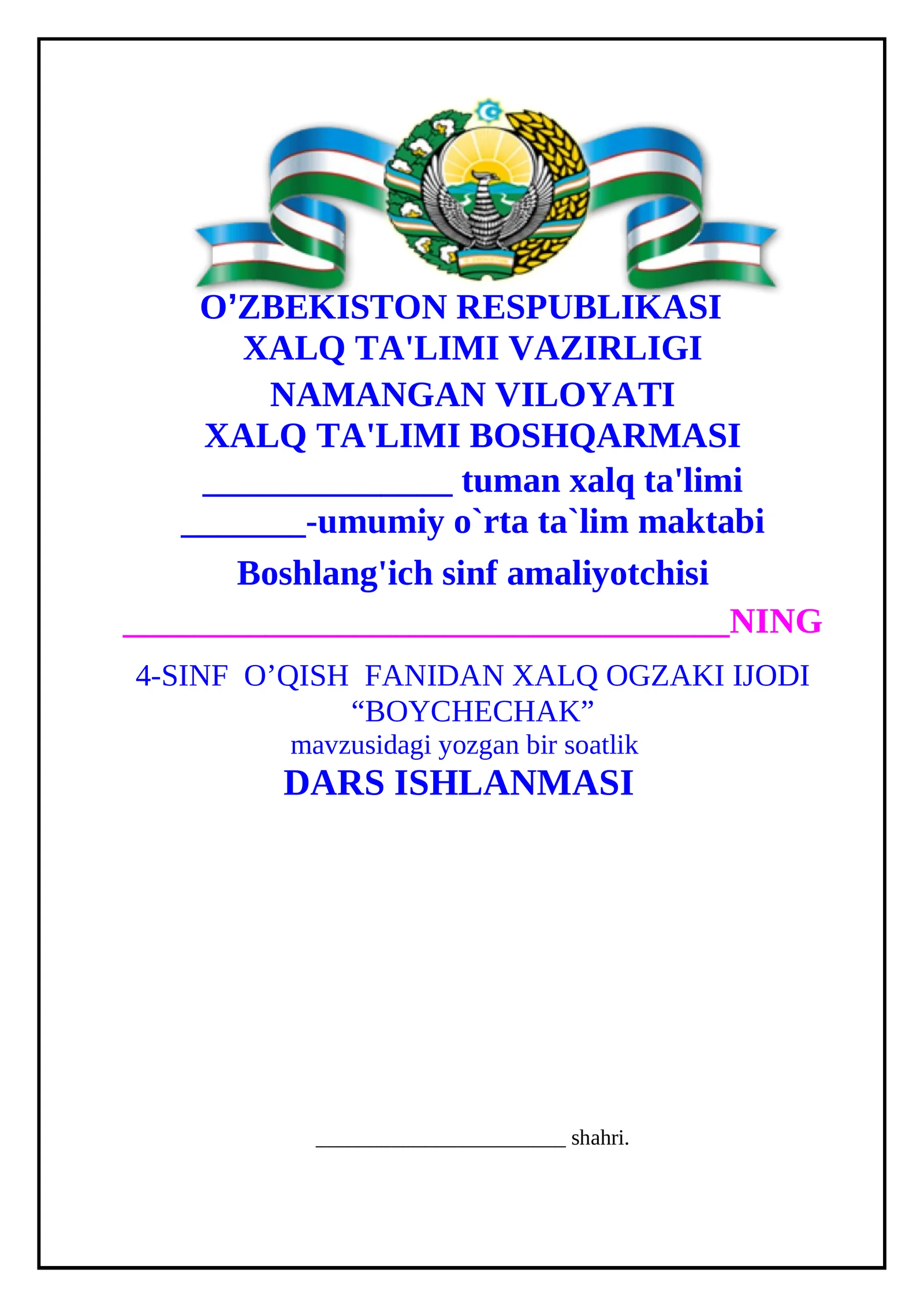 XALQ OGZAKI IJODI “BOYCHECHAK” DARS ISHLANMASI