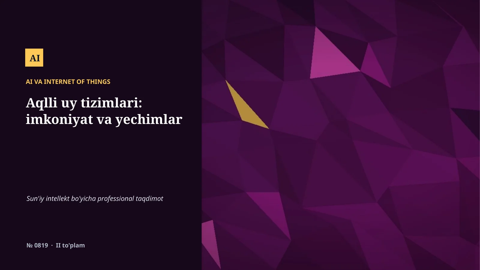 Aqlli uy tizimlari: imkoniyat va yechimlar