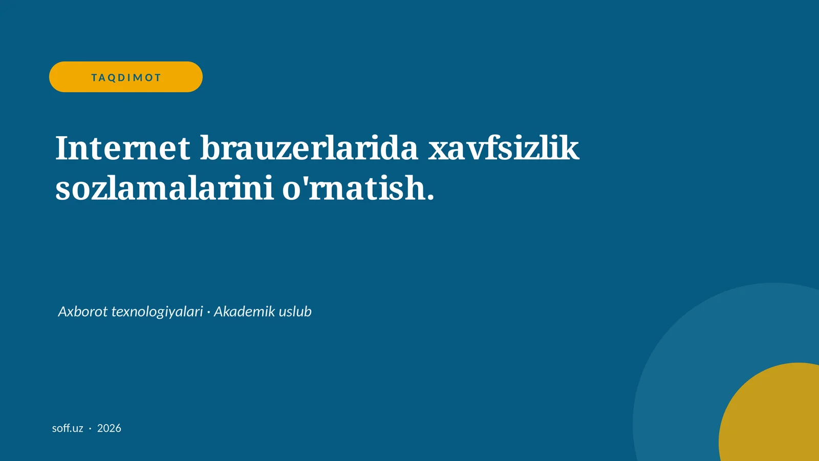 Internet brauzerlarida xavfsizlik sozlamalarini o'rnatish
