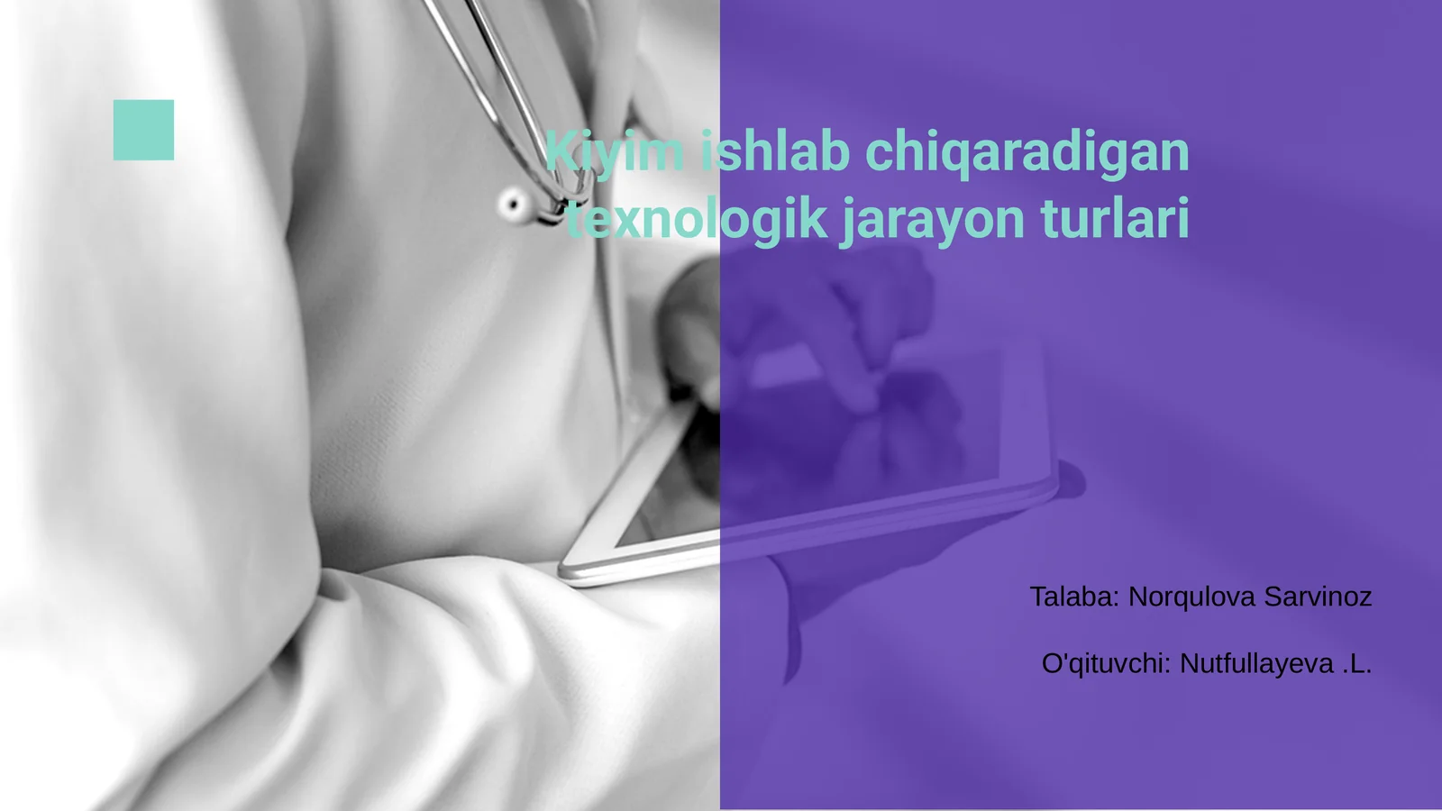 Kiyim ishlab chiqaradigan texnologik jarayon turlari