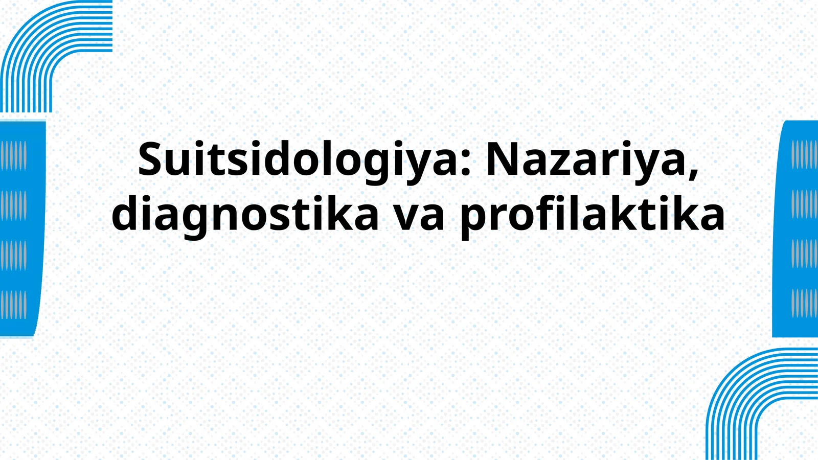 Suitsidologiya: Nazariya, diagnostika va profilaktika