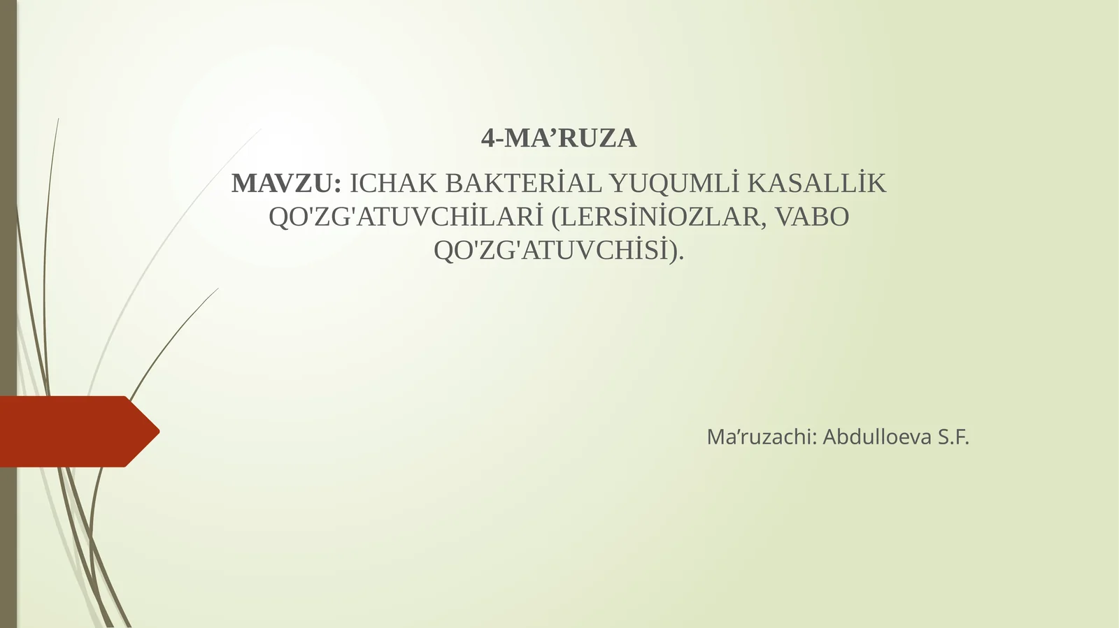 ICHAK BAKTERIAL YUQUMLİ KASALLİK QO'ZG'ATUVCHİLARİ (LERSİNİOZLAR, VABO QO'ZG'ATUVCHİSİ)
