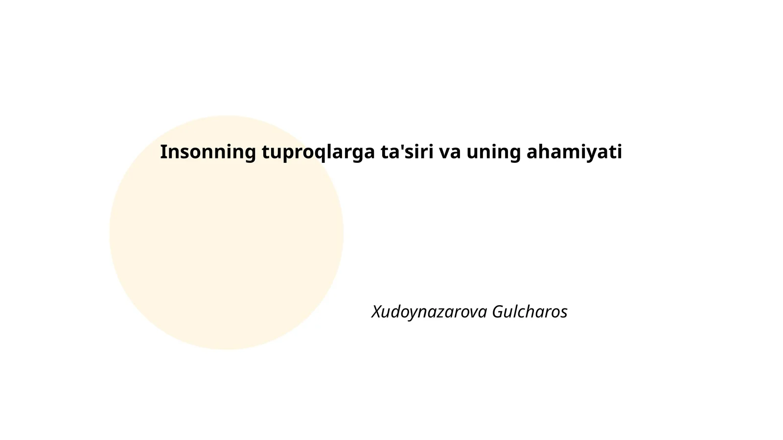 Insonning tuproqlarga ta'siri va uning ahamiyati