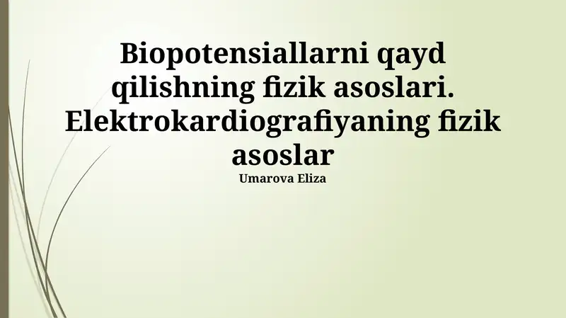 Biopotensiallarni qayd qilishning fizik asoslari