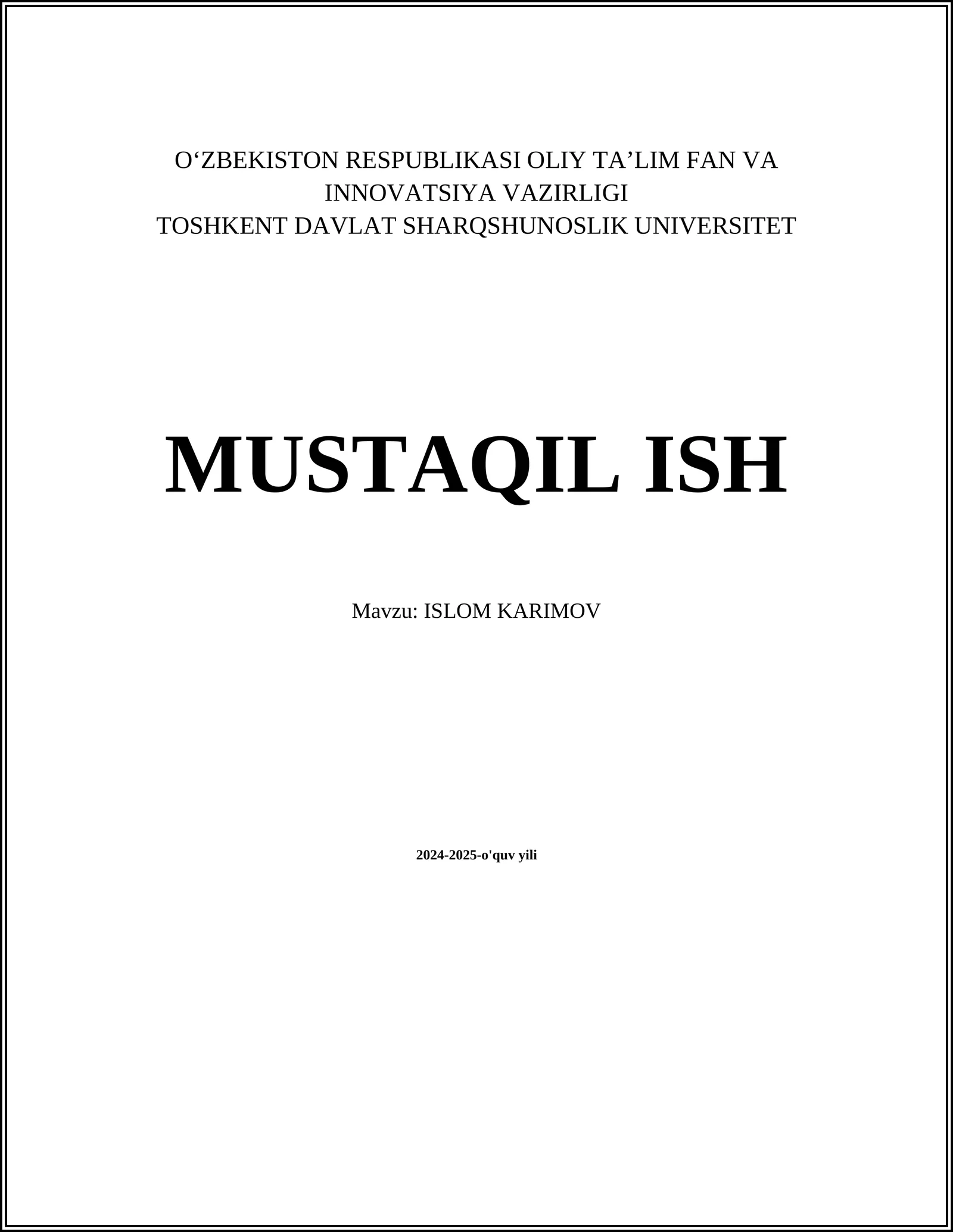 MUSTAQIL ISH Mavzu: ISLOM KARIMOV