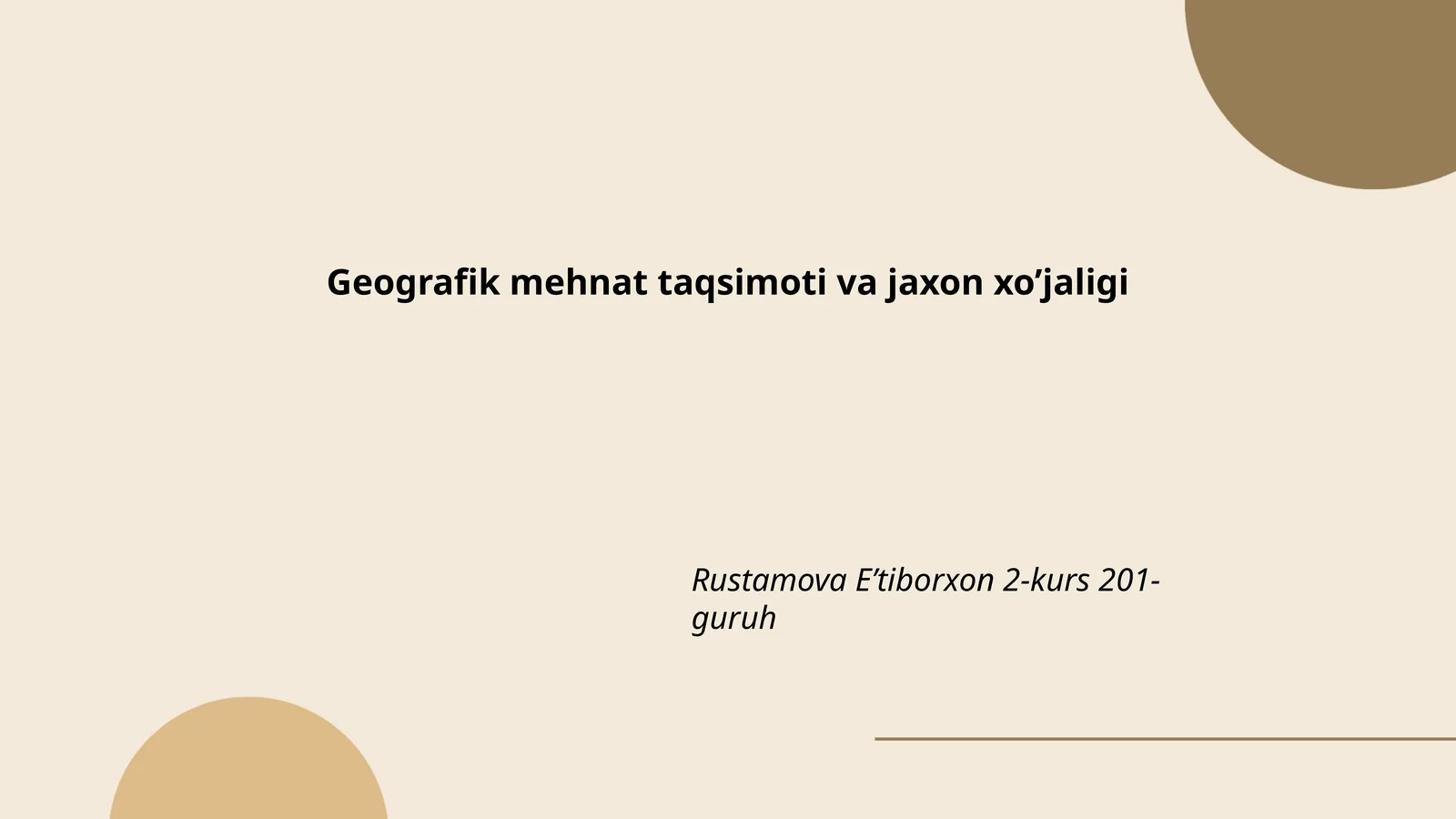 Geografik mehnat taqsimoti va jaxon xo’jaligi