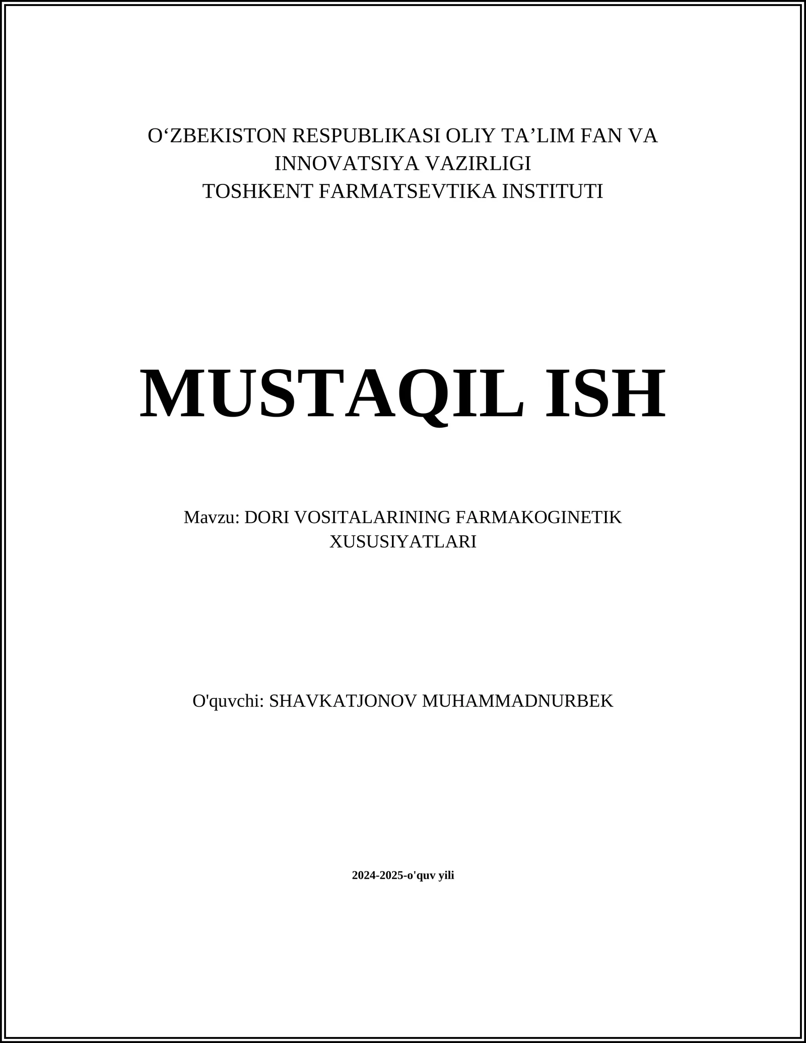 DORI VOSITALARINING FARMAKOGINETIK XUSUSIYATLARI