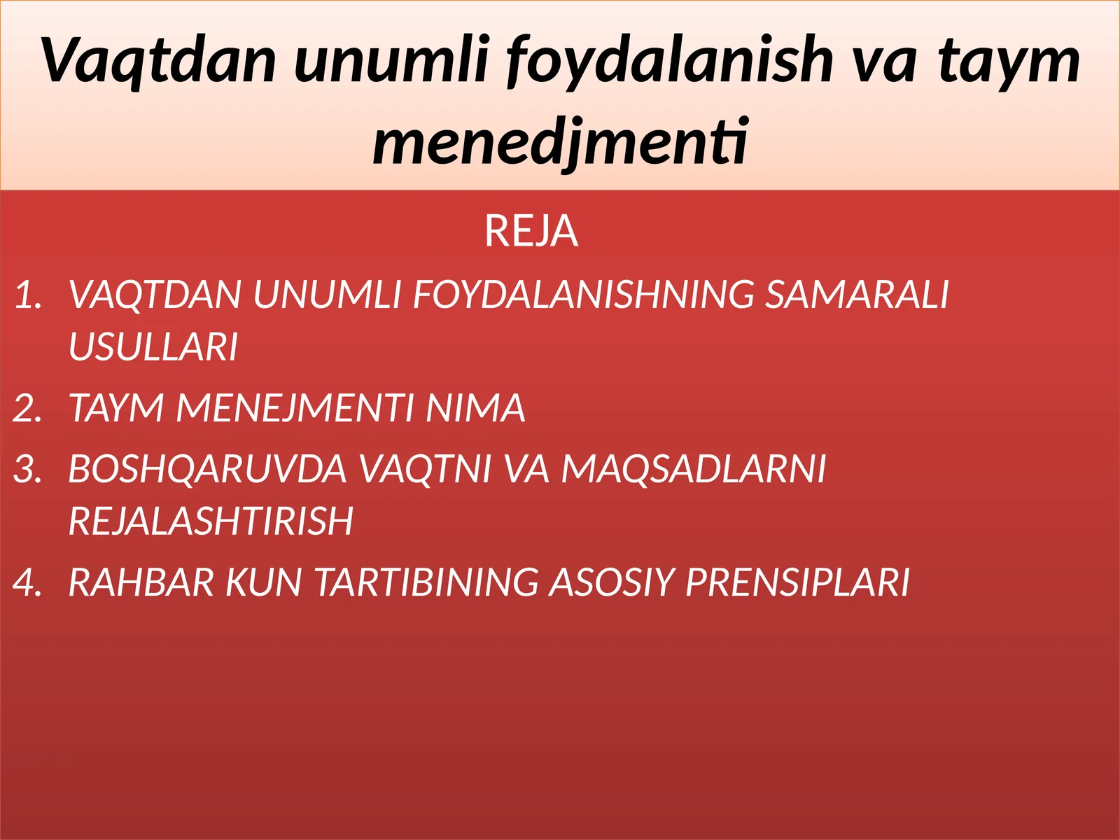 VAQTDAN UNUMLI FOYDALANISHNING SAMARALI USULLARI
