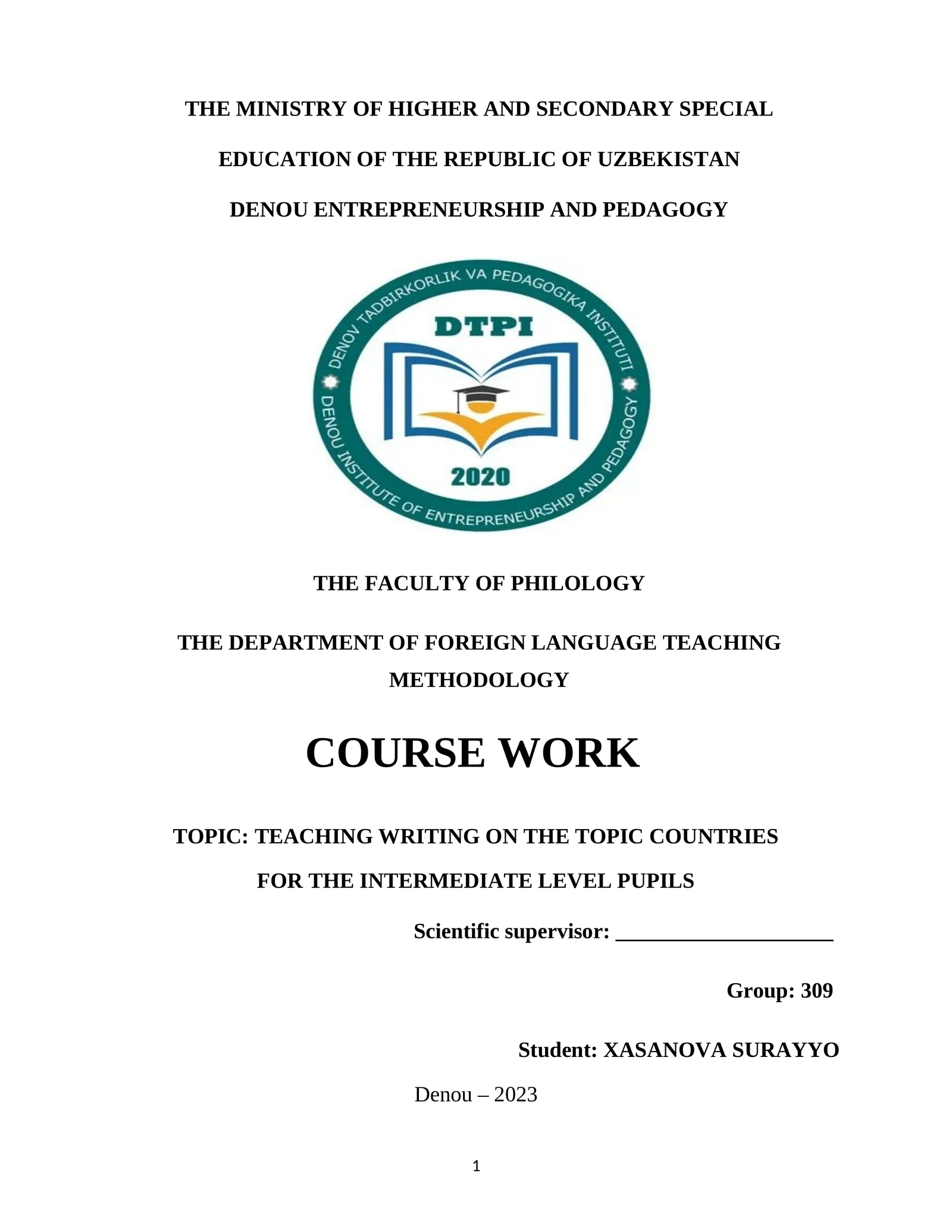COURSE WORK TOPIC: TEACHING WRITING ON THE TOPIC COUNTRIES FOR THE INTERMEDIATE LEVEL PUPILS