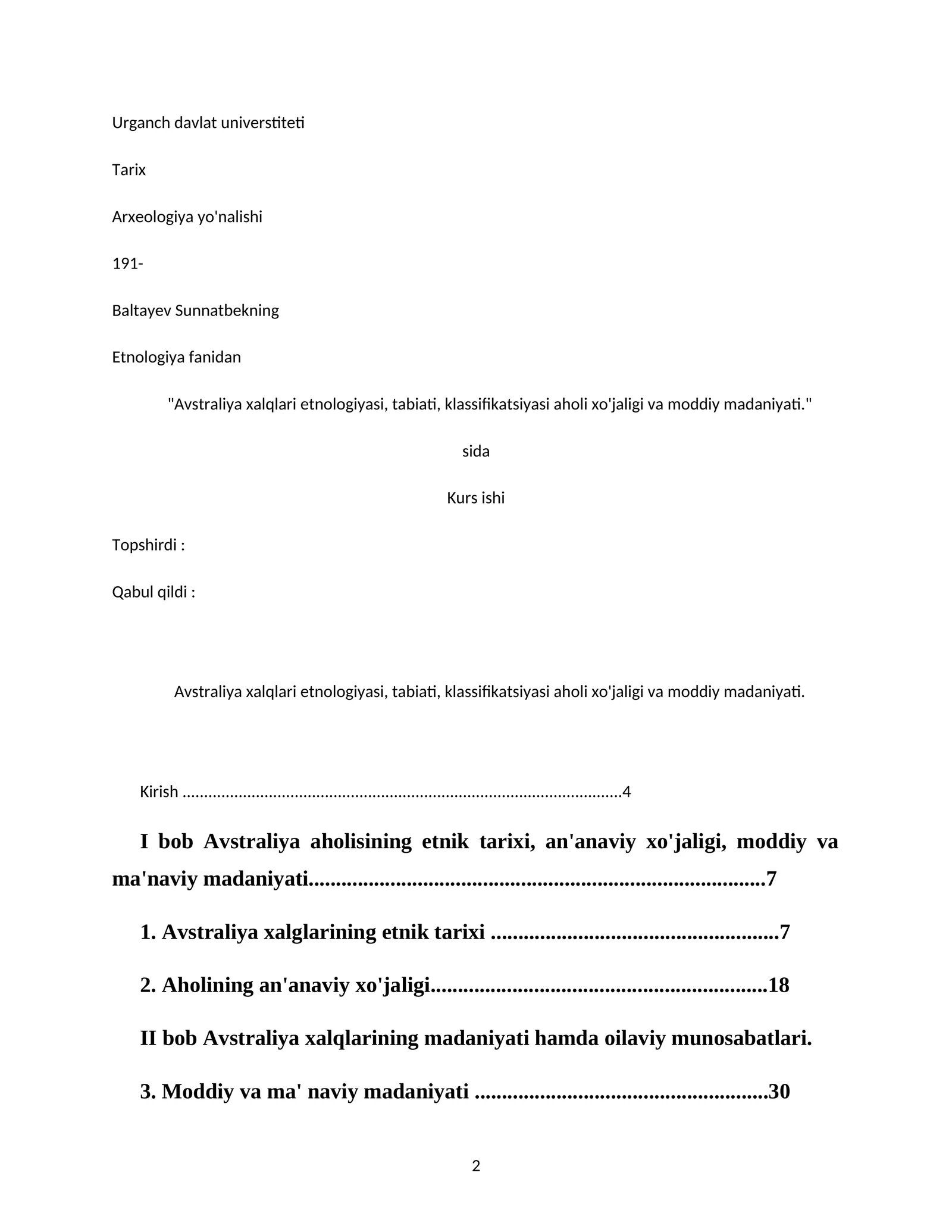 Avstraliya xalqlari etnologiyasi, tabiati, klassifikatsiyasi aholi xo'jaligi va moddiy madaniyati