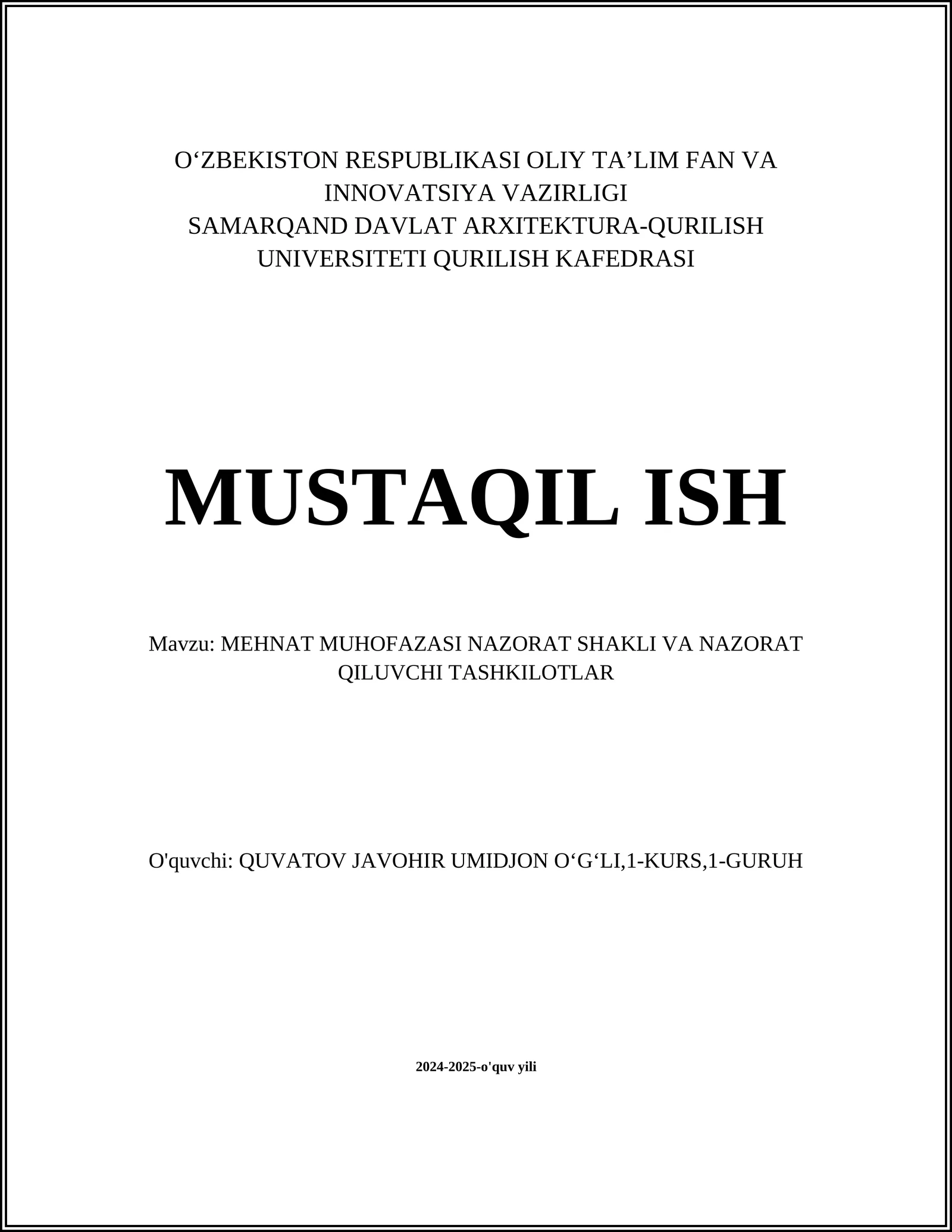 MUSTAQIL ISH Mavzu: MEHNAT MUHOFAZASI NAZORAT SHAKLI VA NAZORAT QILUVCHI TASHKILOTLAR