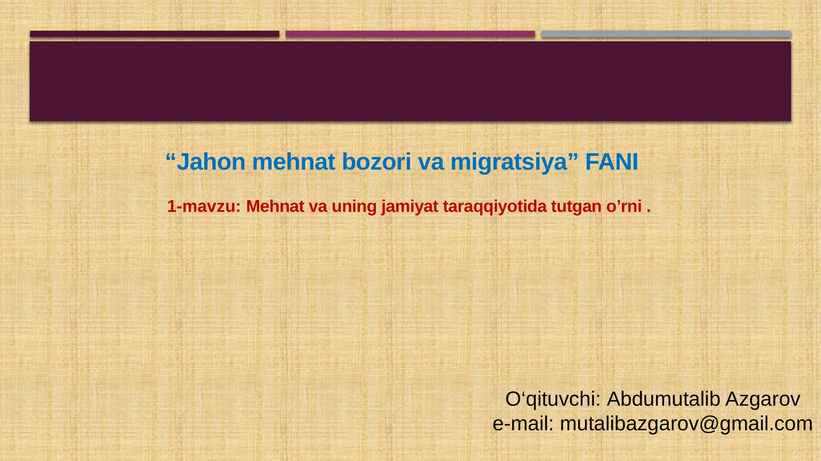 Jahon mehnat bozorlari va migratsiya