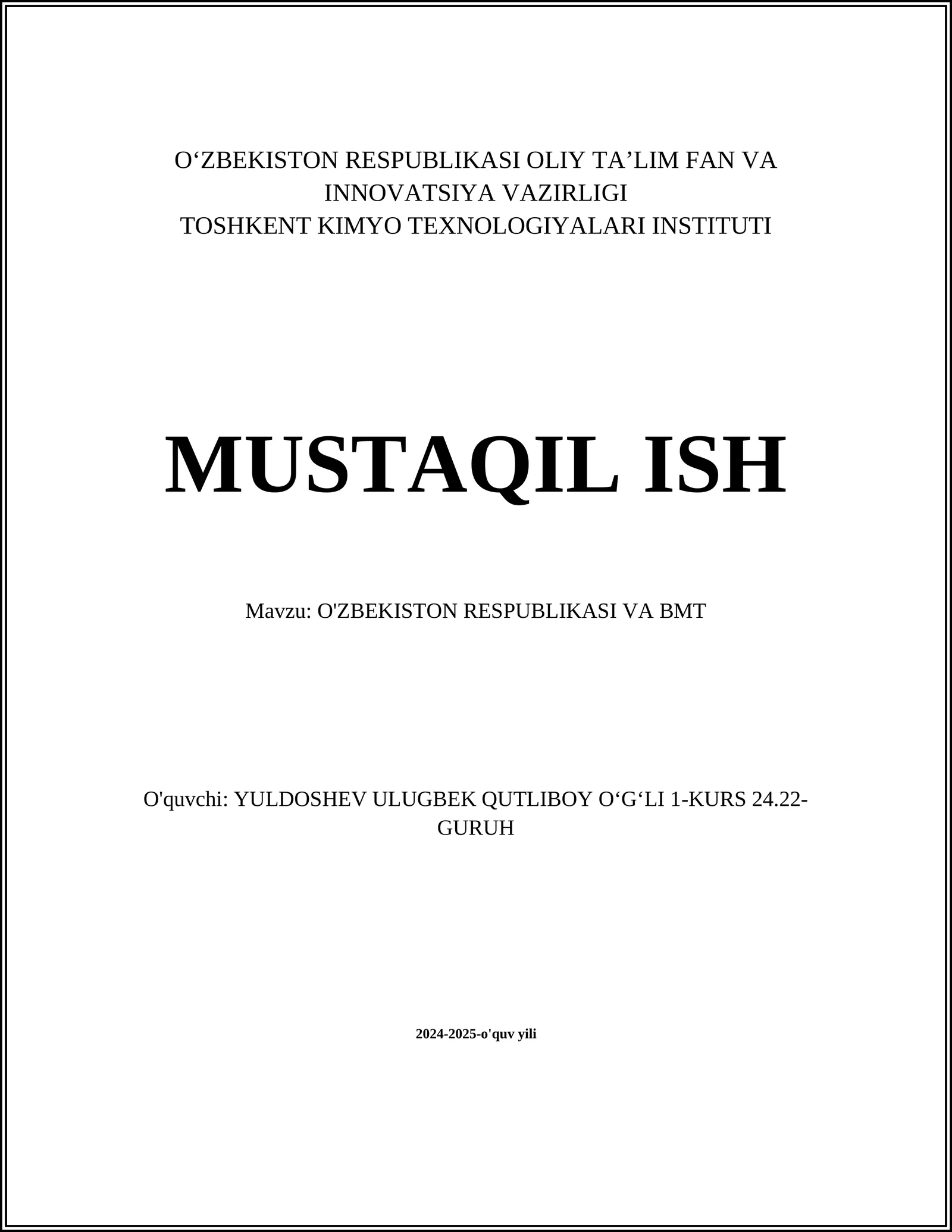 MUSTAQIL ISH Mavzu: O'ZBEKISTON RESPUBLIKASI VA BMT