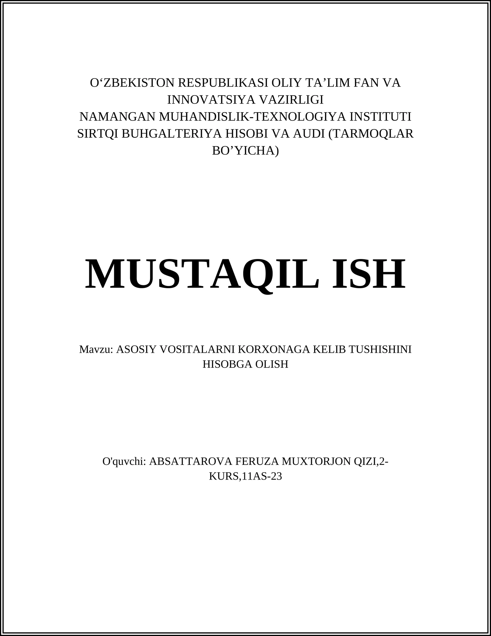 ASOSIY VOSITALARNI KORXONAGA KELIB TUSHISHINI HISOBGA OLISH